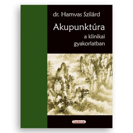 Akupunktúra a klinikai gyakorlatban