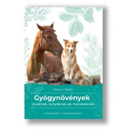 Gyógynövények lovaknak, kutyáknak és macskáknak